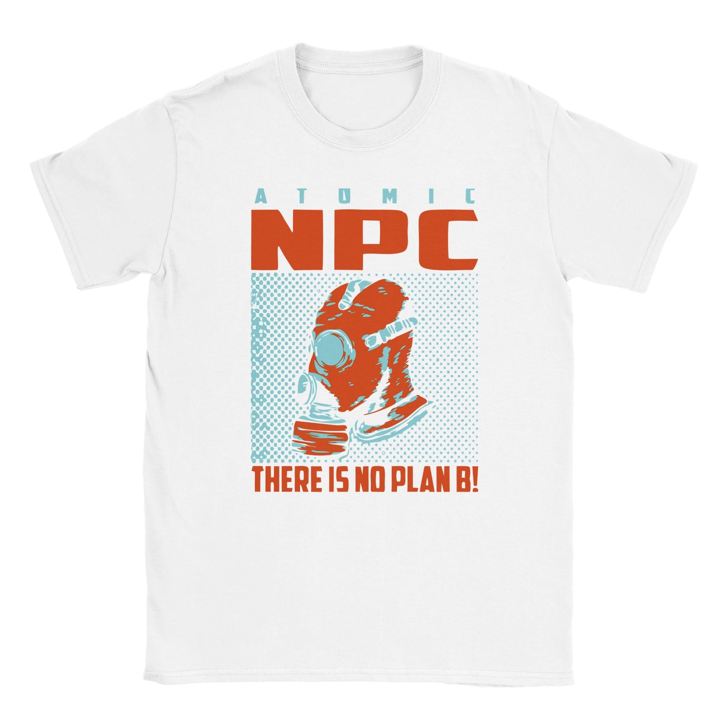 White T-shirt with orange and blue gas mask graphic, “Atomic NPC Drop Endgame Broadcast” headline, and “There Is No Plan B” text – streetwear from Two Souls Inc.