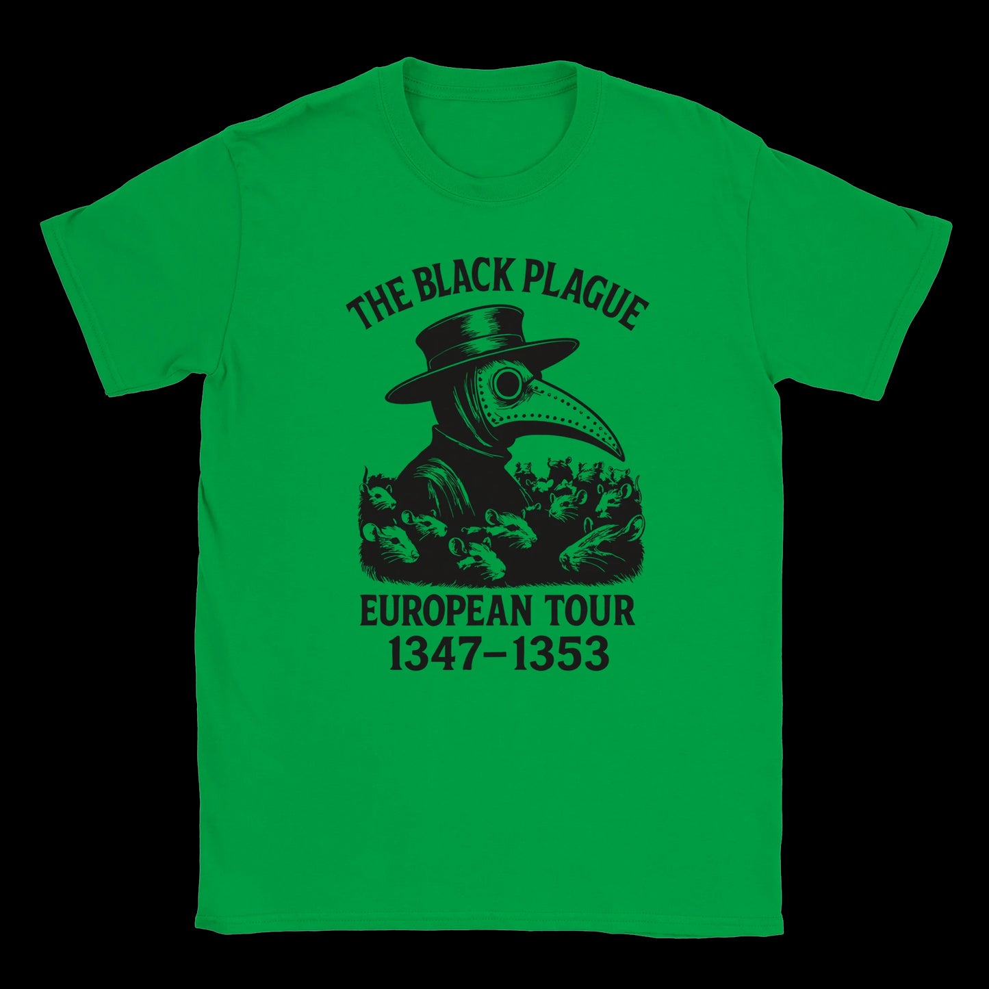 Plague doctor with beak mask surrounded by rats and bold text reading The Black Plague European Tour 1347–1353 on green t-shirt