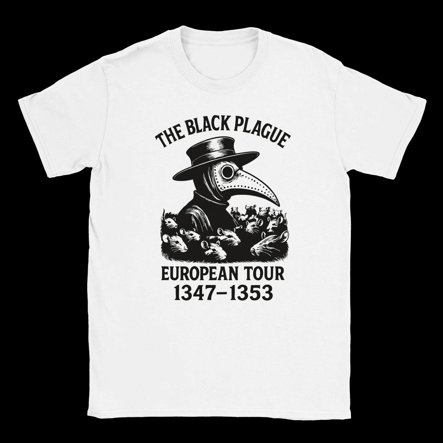 Plague doctor with beak mask surrounded by rats and bold text reading The Black Plague European Tour 1347–1353 on white t-shirt