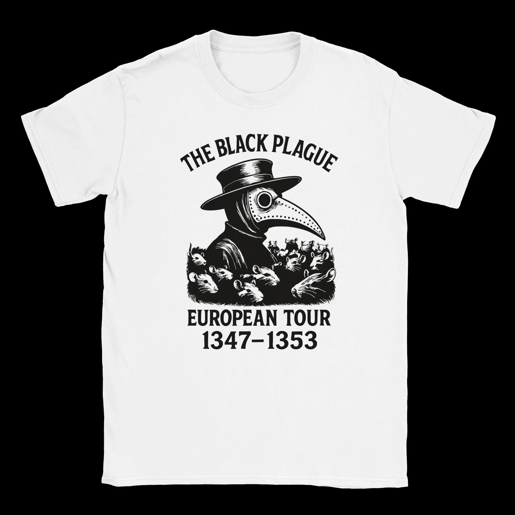 Plague doctor with beak mask surrounded by rats and bold text reading The Black Plague European Tour 1347–1353 on white t-shirt